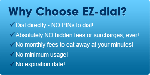 Why Choose EZ-dial?